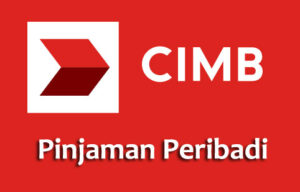 TERMA DAN SYARAT PINJAMAN PERIBADI ‘CASH PLUS’ CIMB BANK – duitezi