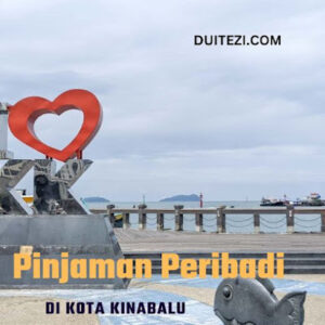 Syarikat Pinjaman Peribadi Terkemuka di Kota Kinabalu, Sabah